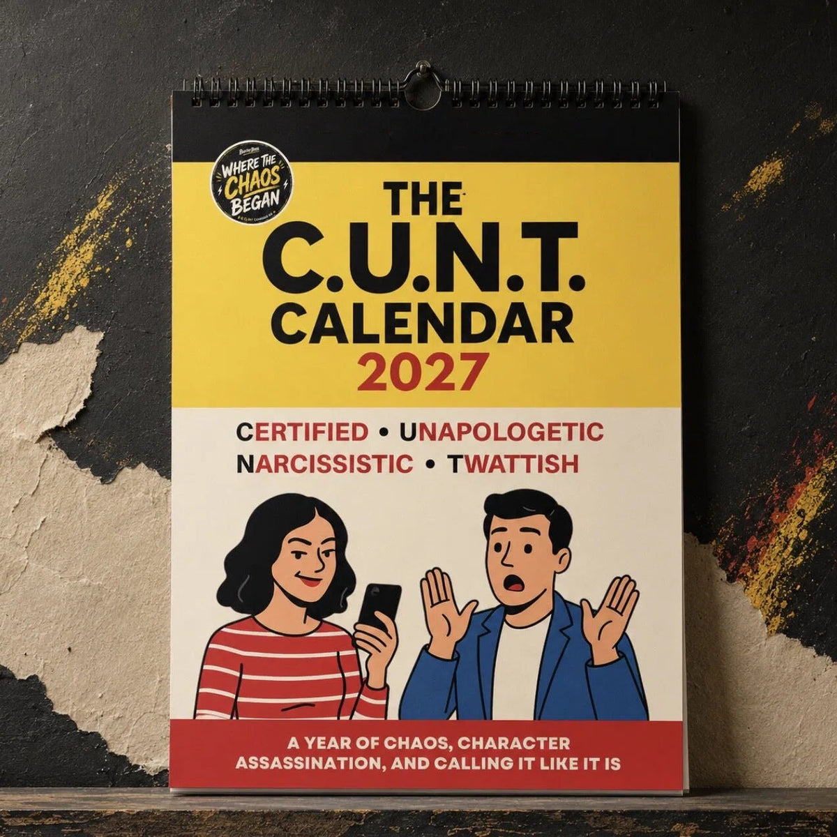📅😂 2027 "C.U.N.T." Wall Calendar — 365 days of brutal honesty and unfiltered laughs