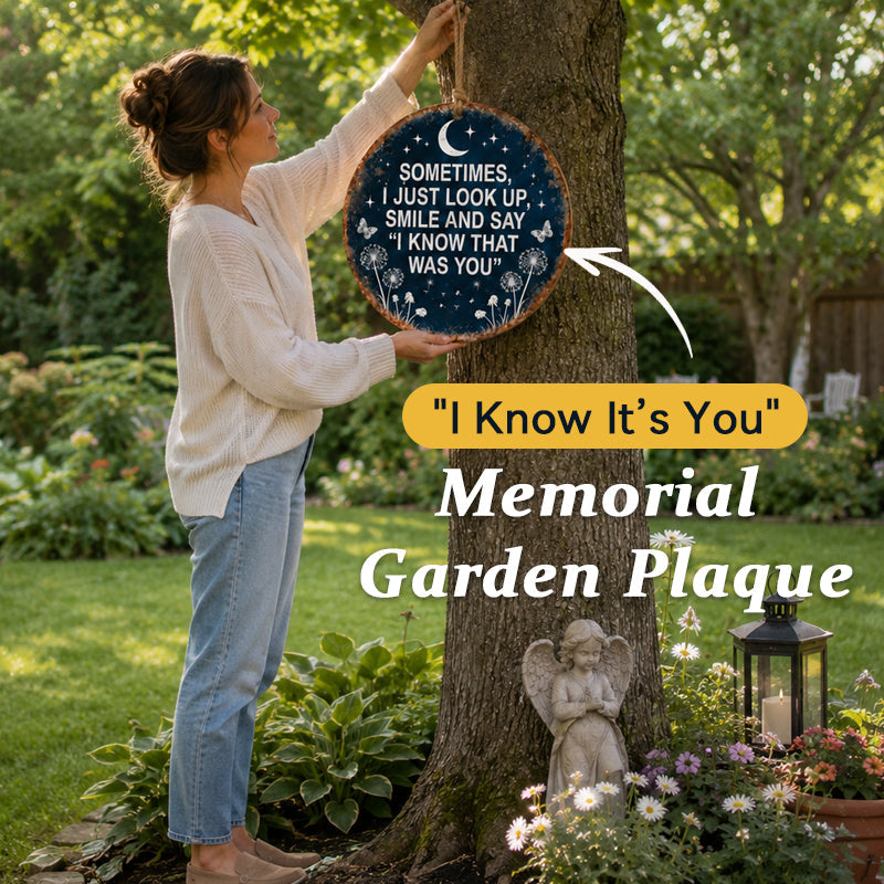 🌙 "I Know That Was You" Memorial Garden Sign — A Gentle Hug for the Soul 🦋